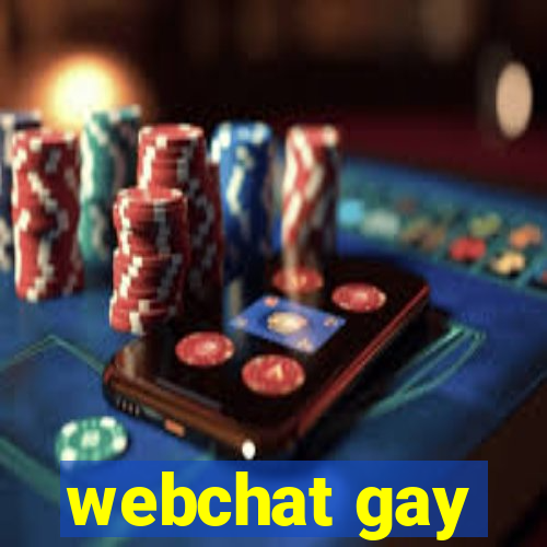 webchat gay